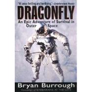 Dragonfly : An Epic Adventure of Survival in Outer Space