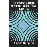First Order Mathematical Logic