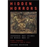 Hidden Horrors Japanese War Crimes in World War II