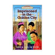 Imprisoned in the Golden City