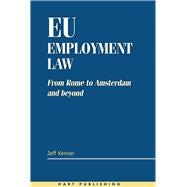 EU Employment Law From Rome to Amsterdam and Beyond