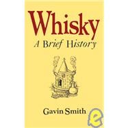 Whisky : A Brief History