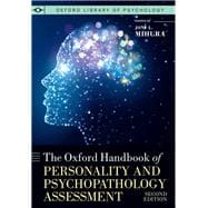 The Oxford Handbook of Personality and Psychopathology Assessment