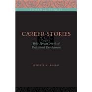 Career Stories: Belle Epoque Novels of Professional Development