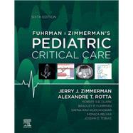 Fuhrman & Zimmerman's Pediatric Critical Care E-Book
