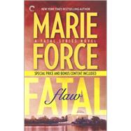 Fatal Flaw: Book Four of The Fatal Series Fatal Flaw Epilogue