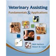Veterinary Assisting Fundamentals & Applications