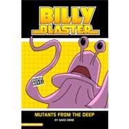 Billy Blaster: Mutants from the Deep