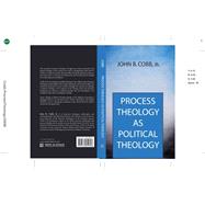 Process Theology As Political Theology