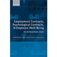 Employment Contracts, Psychological Contracts, and Worker Well-Being An International Study