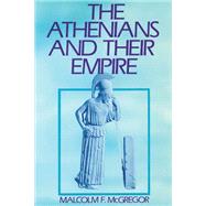 The Athenians and Their Empire