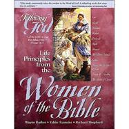 Women of the Bible Book One: Learning Life Principles from the Women of the Bible