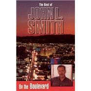 On the Boulevard The Best of John L. Smith