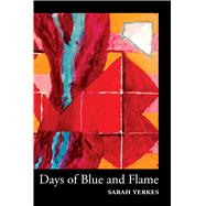Days of Blue and Flame