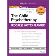 The Child Psychotherapy Progress Notes Planner [Rental Edition]