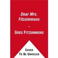 Dear Mrs. Fitzsimmons : Tales of Redemption from an Irish Mailbox