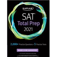 SAT Total Prep 2021 5 Practice Tests + Proven Strategies + Online + Video