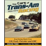 The Cars of Trans-am Racing 1966-1972