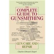 The Complete Guide to Gunsmithing