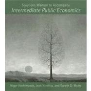 Solutions Manual to Accompany Intermediate Public Economics