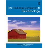 The Routledge Companion to Epistemology