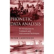 Phonetic Data Analysis An Introduction to Fieldwork and Instrumental Techniques