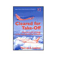 Cleared for Take-Off: Structure and Strategy in the Low Fare Airline Business