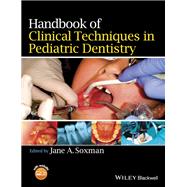 Handbook of Clinical Techniques in Pediatric Dentistry