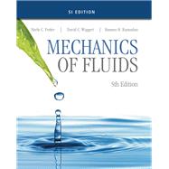 Mechanics of Fluids, SI Edition