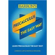 Precalculus: The Easy Way,9781438012698