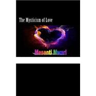 The Mysticism of Love