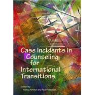 Case Incidents In Counseling For International Transitions