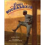 Louis Sockalexis : Native American Baseball Pioneer