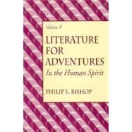Literature for Adventures in the Human Spirit, Vol. II