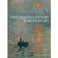 Nineteenth Century European Art 2nd Ed.