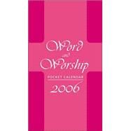 Word and Worship Pocket Calendar 2006