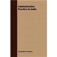 Administration Practice in India