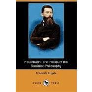 Feuerbach : The Roots of the Socialist Philosophy