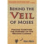 Behind the Veil of Moses