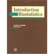 Introduction to Biostatistics : A Guide to Design, Analysis and Discovery