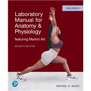 Anatomy and Physiology Lab Manual featuring Martini Art