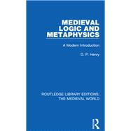 Medieval Logic and Metaphysics,9780367182700