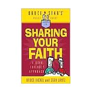 Bruce and Stan's Pocket Guide to Sharing Your Faith : A User-Friendly Approach