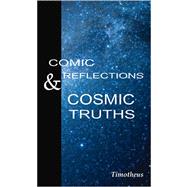 Comic Reflection & Cosmic Truths