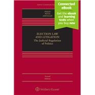 Election Law and Litigation: The Judicial Regulation of Politics, Second Edition (Connected eBook + Print book)