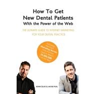 How to Get New Dental Patients With the Power of the Web book cover, ISBN 9781497462700