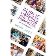 Public Libraries and Their Communities An Introduction