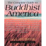 The Complete Guide to Buddhist America