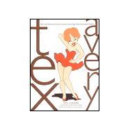 Tex Avery : Artist, Animator, and Director from the Golden Age of Animated Cartoons