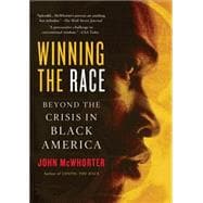 Winning the Race : Beyond the Crisis in Black America
